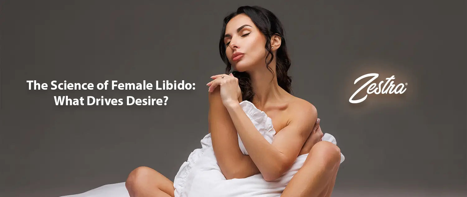 The Science of Female Libido: What Drives Desire?