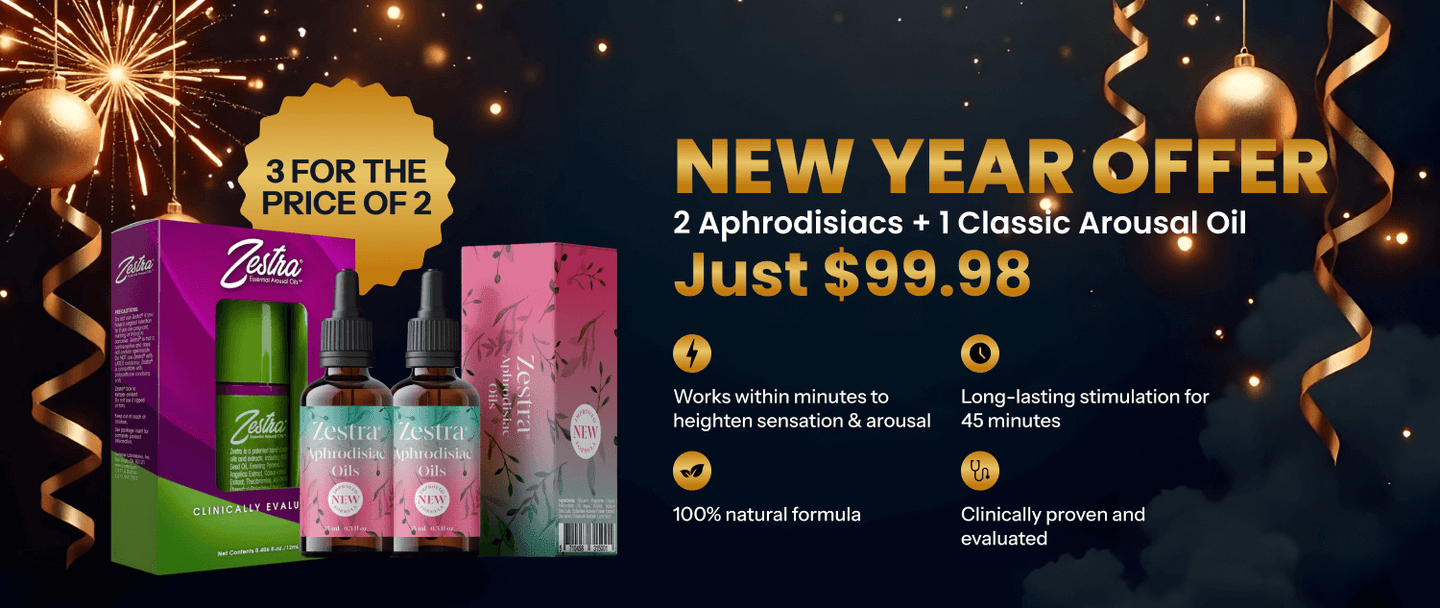 New Year Sale Bundle:  2 Aphrodisiacs  + 1 Classic Arousal Oil +  – 3 for the Price of 2!